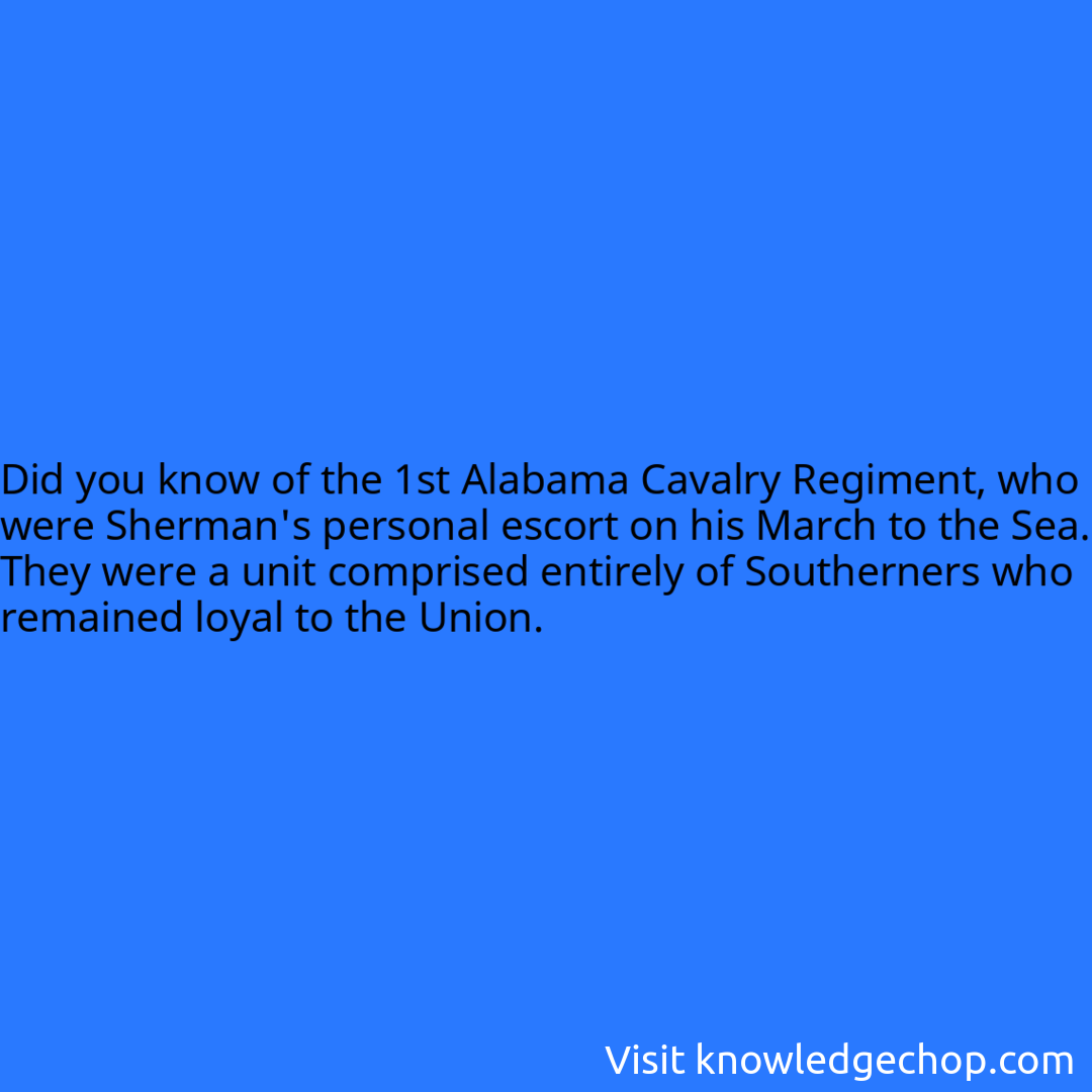 of the 1st Alabama Cavalry Regiment, who were Sherman's personal escort